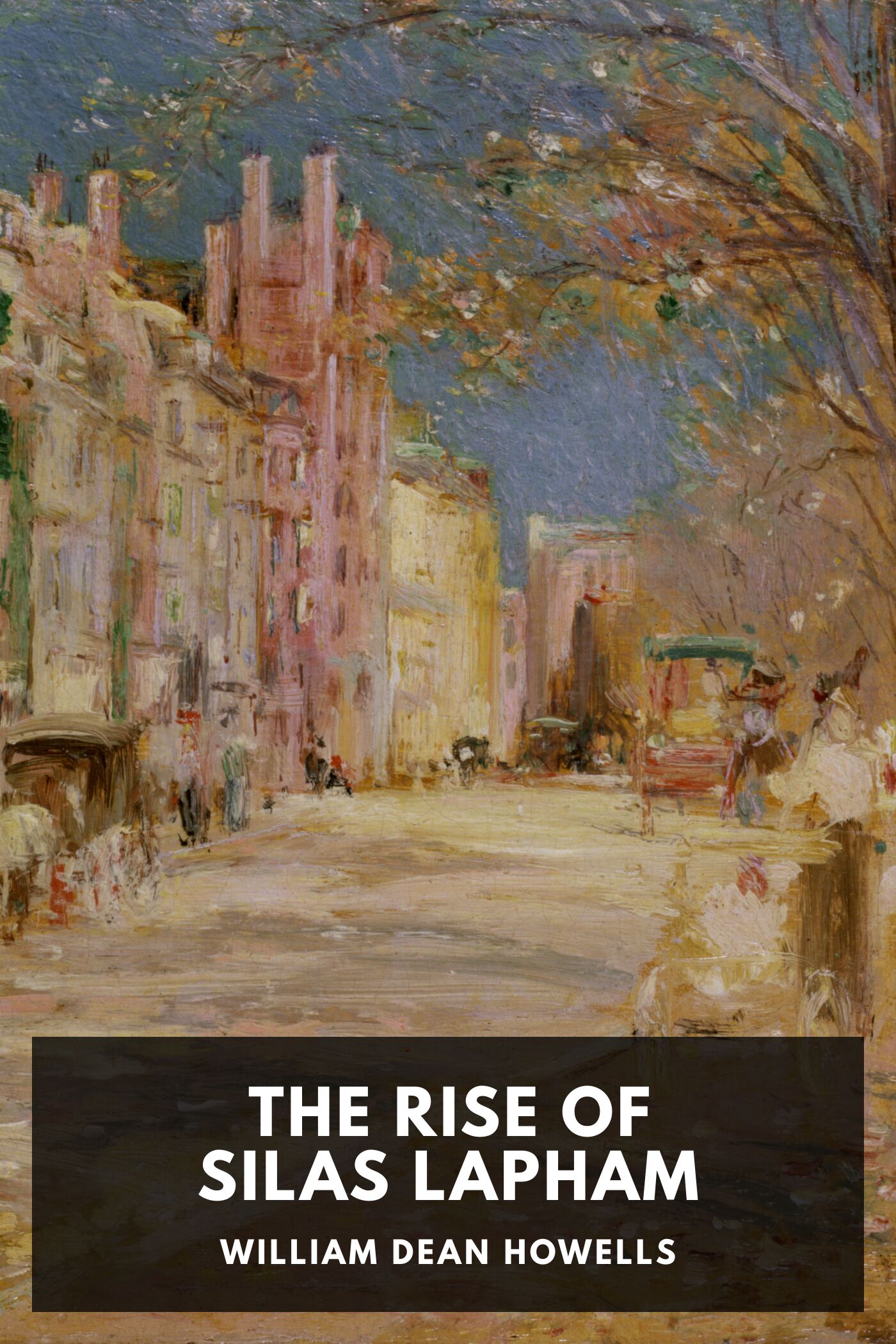 The Rise of Silas Lapham