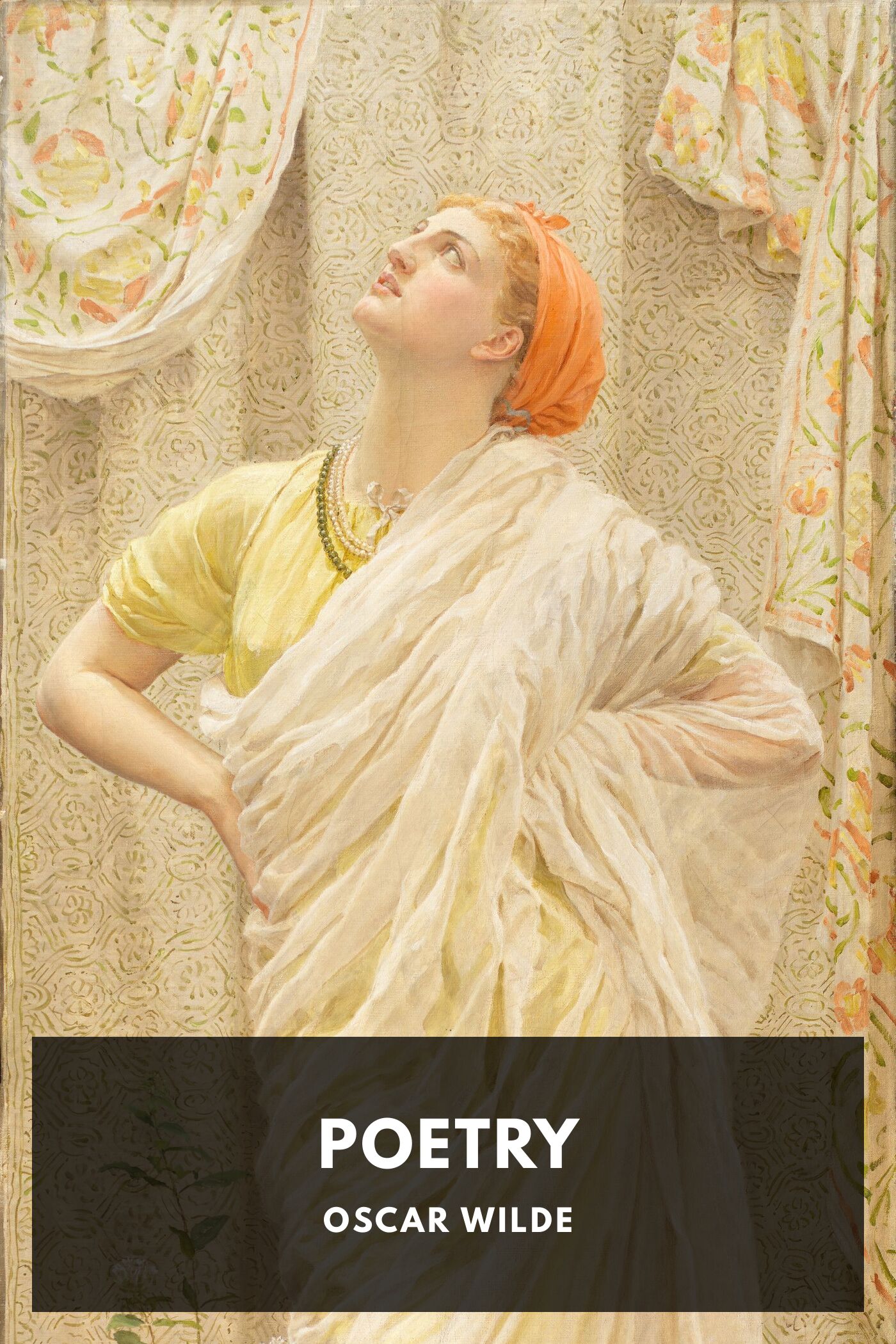 Poems, with The Ballad of Reading Gaol