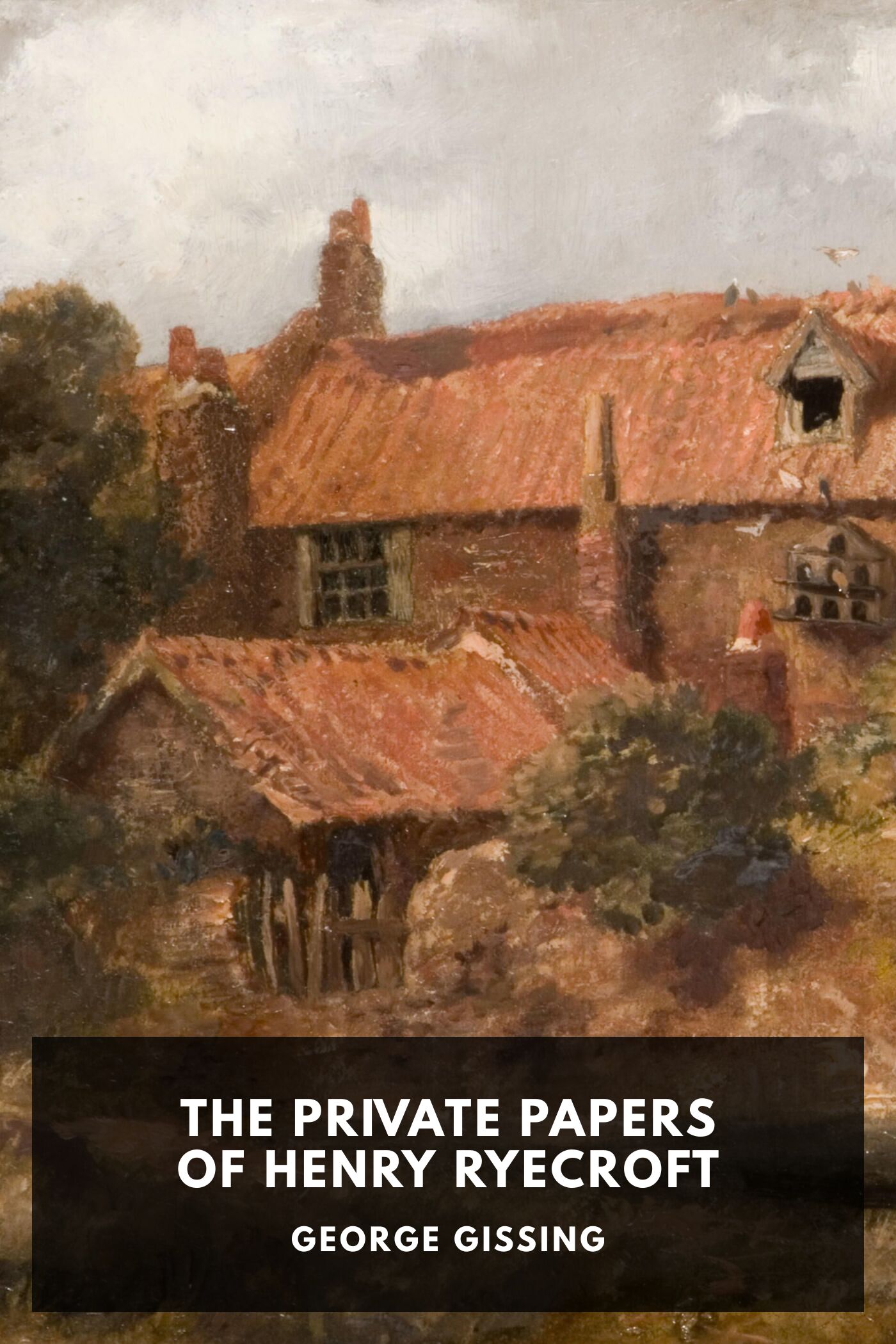 The Private Papers of Henry Ryecroft