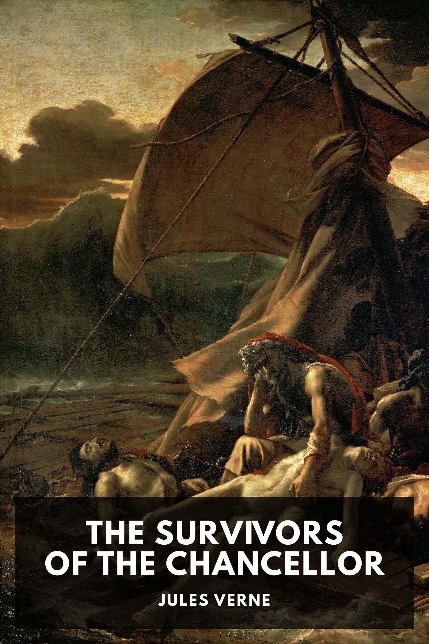 The Survivors of the Chancellor: Diary of J.R. Kazallon, Passenger