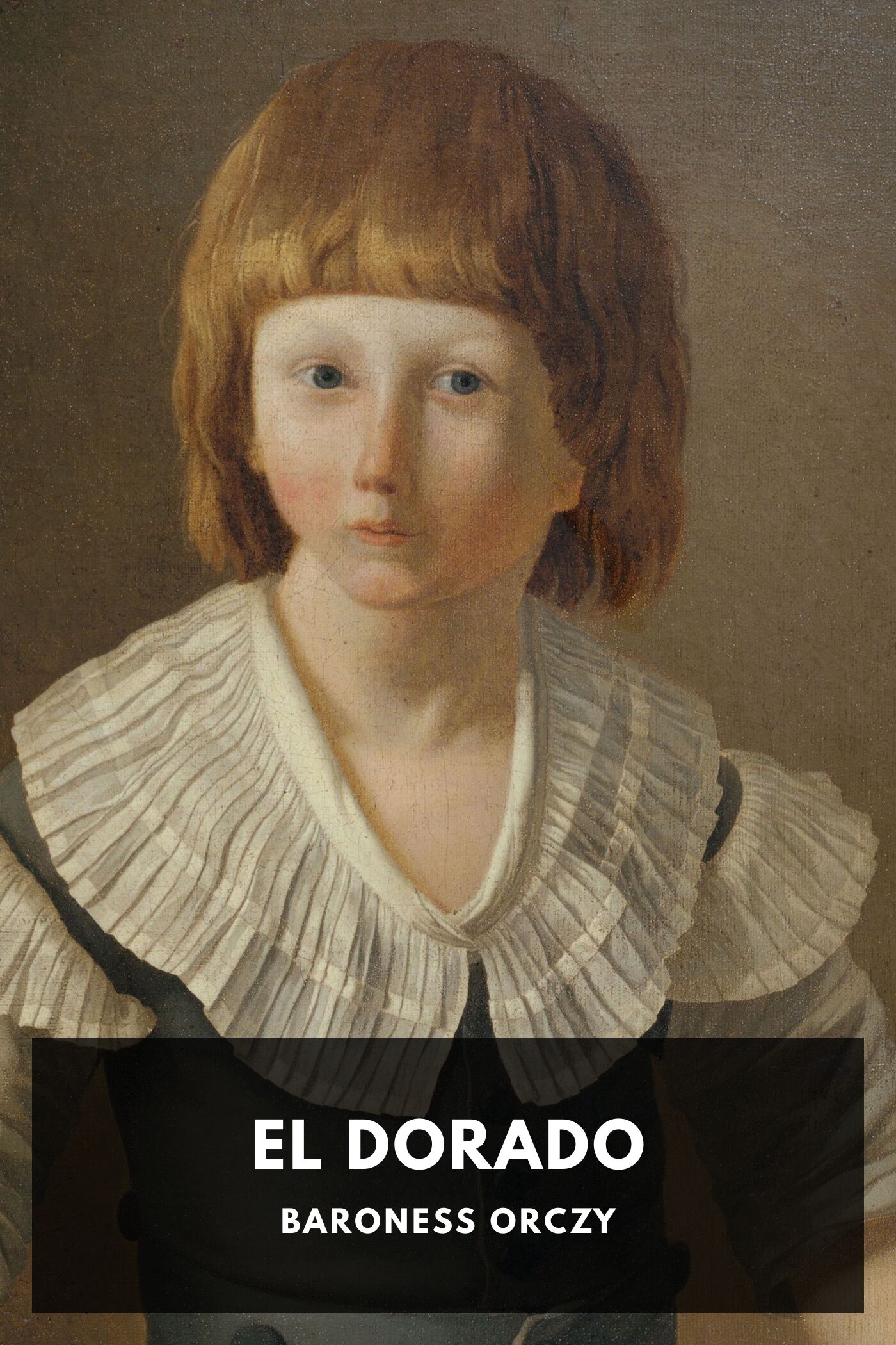 El Dorado: An Adventure of the Scarlet Pimpernel