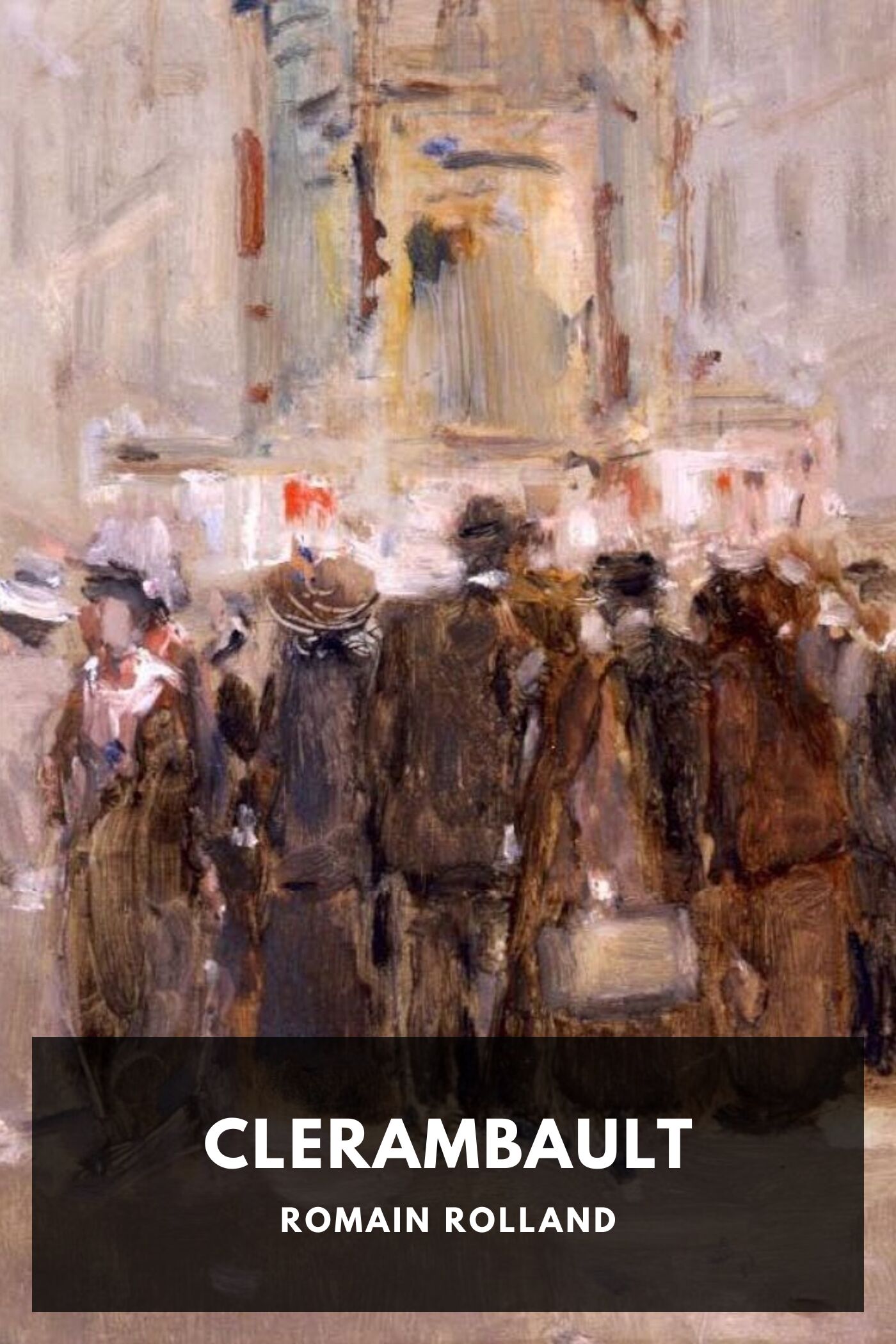 Clerambault: The Story of an Independent Spirit During the War