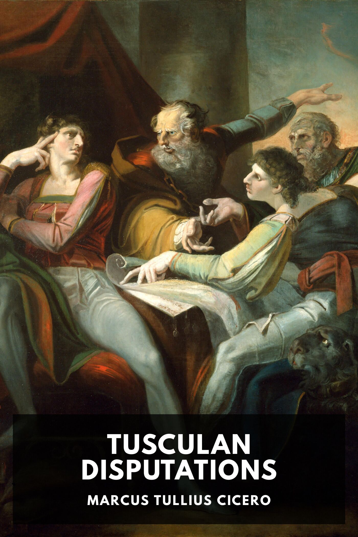 Cicero's Tusculan Disputations Also, Treatises On The Nature Of The Gods, And On The Commonwealth