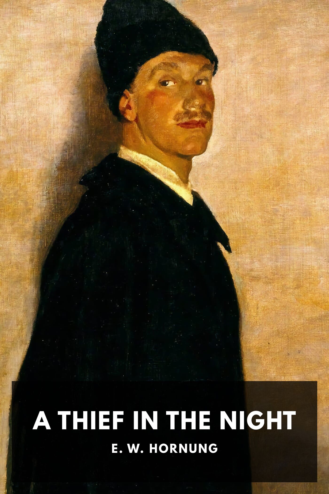 A Thief in the Night: A Book of Raffles' Adventures