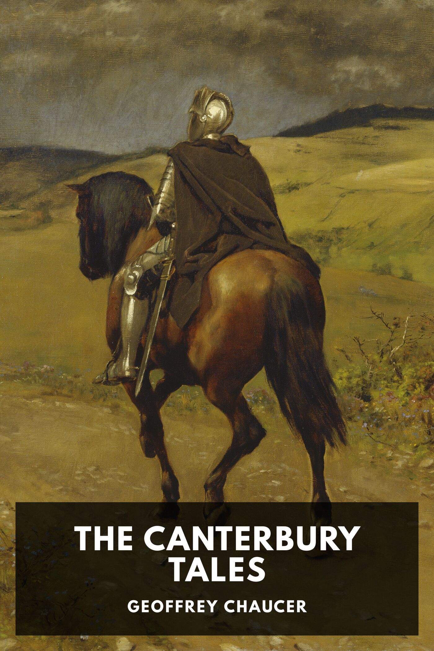 The Canterbury Tales, and Other Poems