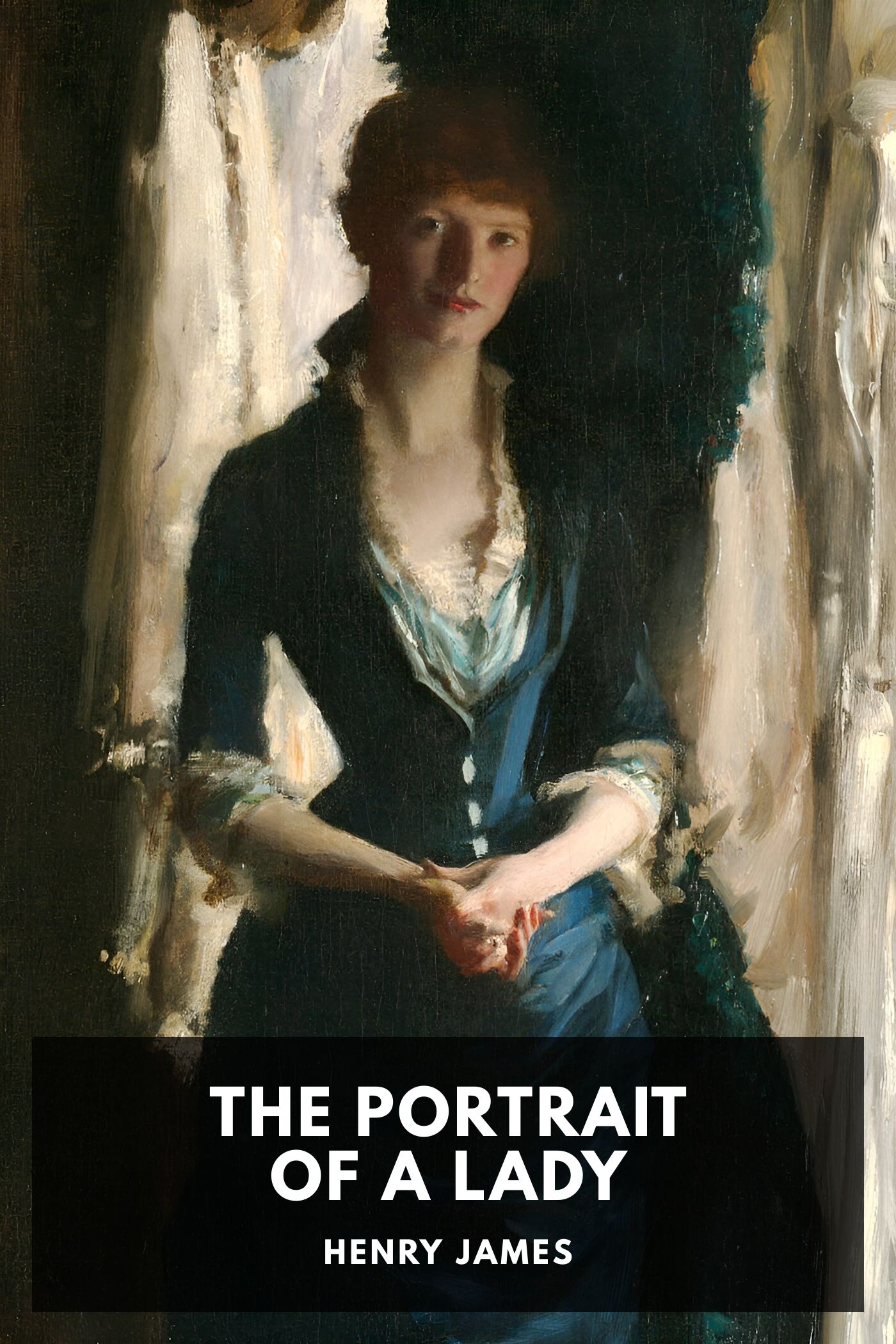 The Portrait of a Lady — Volume 1