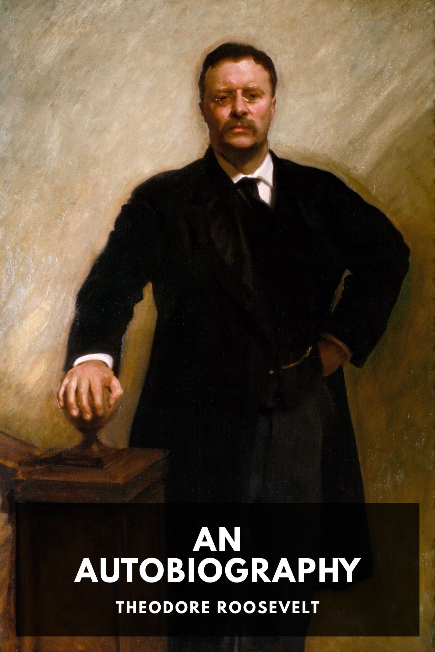 Theodore Roosevelt: An Autobiography