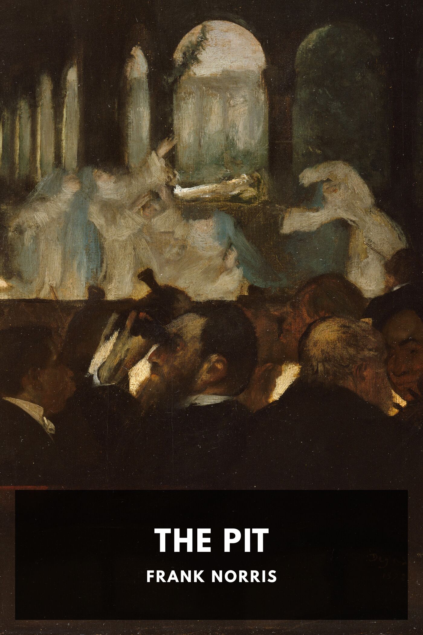 The pit :  a story of Chicago