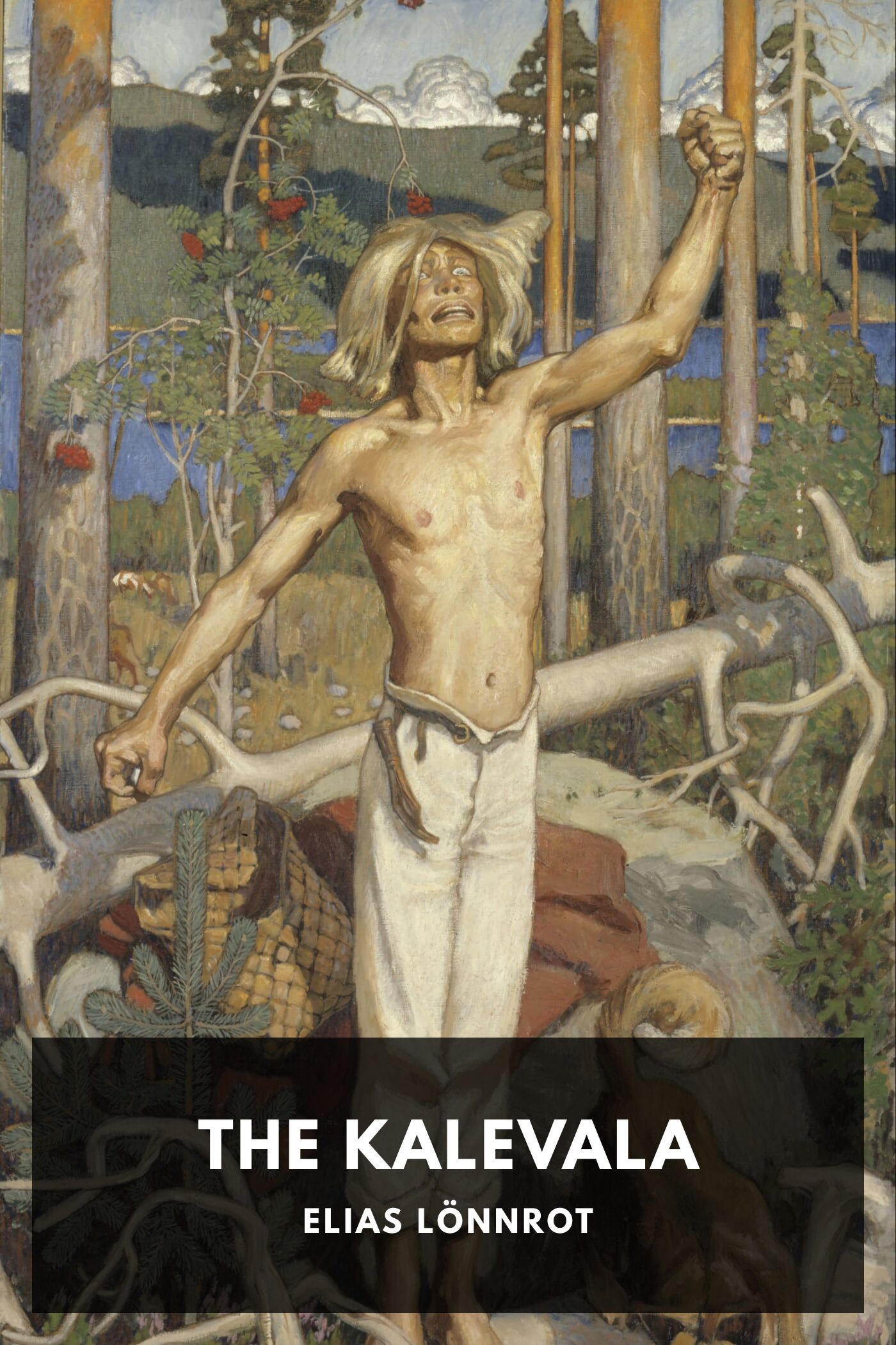 Kalevala : the Epic Poem of Finland — Complete