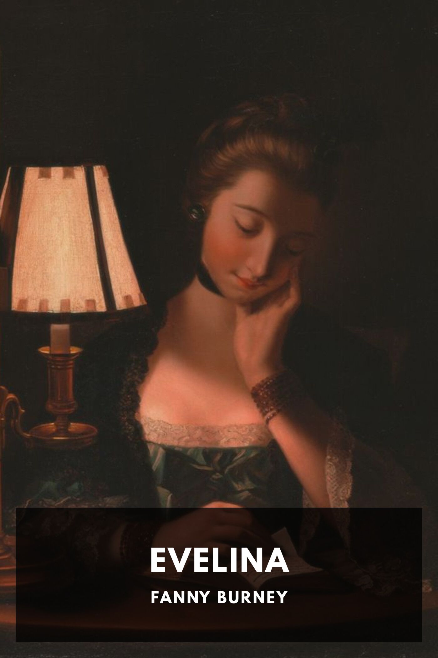 Evelina, Or, the History of a Young Lady's Entrance into the World