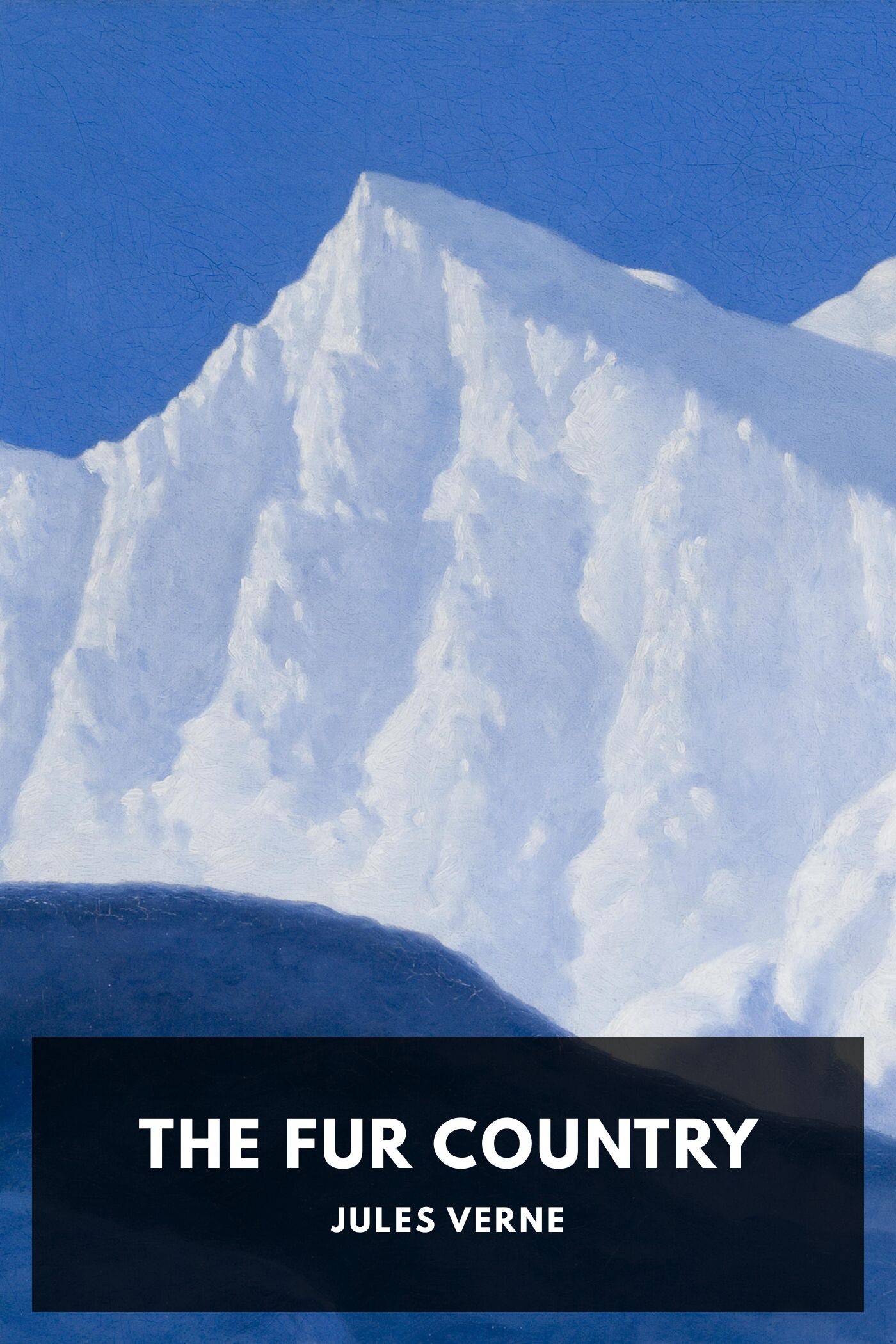 The Fur Country: Or, Seventy Degrees North Latitude